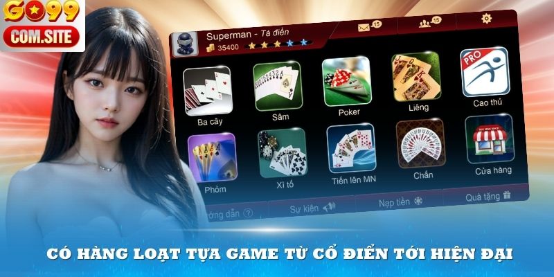 Sân chơi có hàng loạt tựa game từ cổ điển tới hiện đại